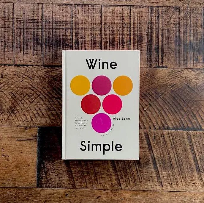 Wine Simple: A Totally Approachable Guide from a World-Class Sommelier